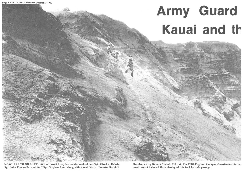 NOWHERE TO GO BUT DOWN-Hawaii Army National Guard soldiers Sgt. Alfred K. Kahele, Sgt. John Funtanilla, and Staff Sgt. Stephen Lum, along with Kauai District Forester Ralph E. Daehler, survey Kauai's Nualolo Cliff trail. The 227th Engineer Company's environmental enlment project included the widening of this trail for safe passage.