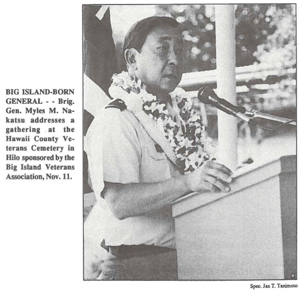 BIG ISLAND-BORN GENERAL - - Brig. Gen. Myles M. Nakatsu addresses a gathering at the Hawaii County Veterans Cemetery in Hilo sponsored by the Big Island Veterans Association, Nov. 11.