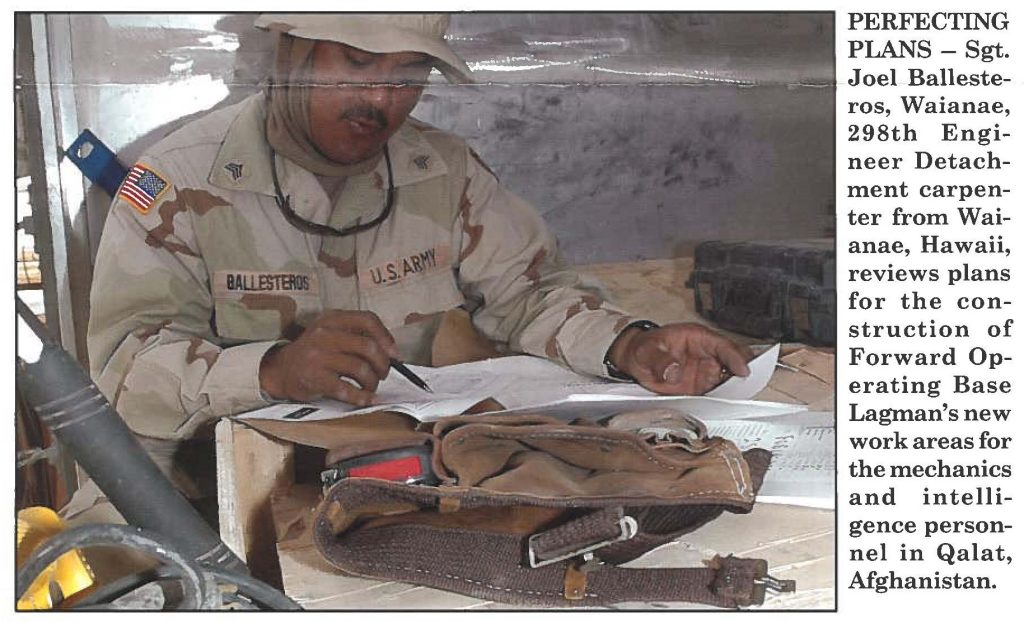 PERFECTING PLANS - Sgt. Joel Ballesteros, Waianae, 298th Engineer Detachment carpenter from Waianae, Hawaii, reviews plans for the construction of Forward Operating Base Lagman's new work areas for the mechanics and intelligence personnel in Qalat, Afghanistan.