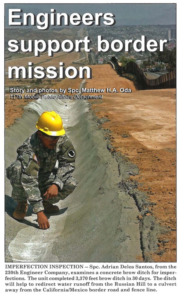 IMPERFECTION INSPECTION - Spc. Adrian Delos Santos, from the 230th Engineer Company, examines a concrete brow ditch for imperfections. The unit completed 3,370 feet brow ditch in 30 days. The ditch will help to redirect water runoff from the Russian Hill to a culvert away from the California / Mexico border road and fence line.