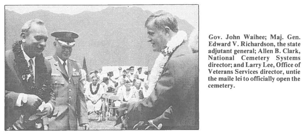 Gov. John Waihee; Maj. Gen. Edward V. Richardson, the state adjutant general; Allen B. Clark, National Cemetery Systems director; and Larry Lee, Office of Veterans Services director, untie the maile lei to officially open the cemetery.